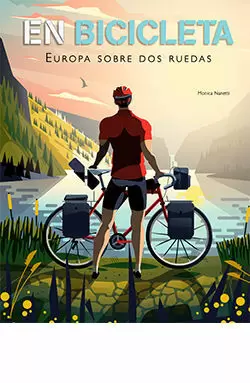EN BICICLETA. EUROPA SOBRE DOS RUEDAS EN BICICLETA. EUROPA SOBRE DOS RUEDAS