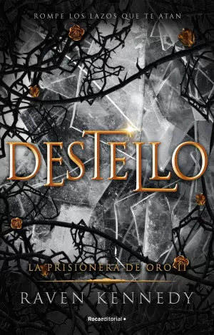 DESTELLO (PRISIONERA DE ORO 2)