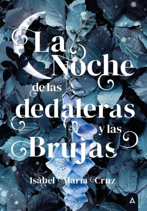 LA NOCHE DE LAS DEDALERAS Y LAS BRUJAS LA NOCHE DE LAS DEDALERAS Y LAS BRUJAS