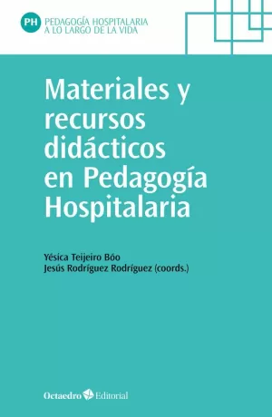 MATERIALES Y RECURSOS DIDÁCTICOS EN PEDAGOGÍA HOSPITALARIA