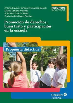 PROMOCIÓN DE DERECHOS, BUEN TRATO Y PARTICIPACIÓN EN LA ESCUELA