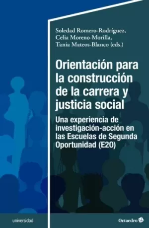 ORIENTACIÓN PARA LA CONSTRUCCIÓN DE LA CARRERA Y JUSTICIA SOCIAL