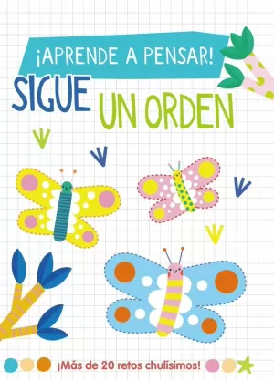 ¡APRENDE A PENSAR! - SIGUE UN ORDEN