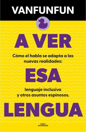 A VER ESA LENGUA A VER ESA LENGUA