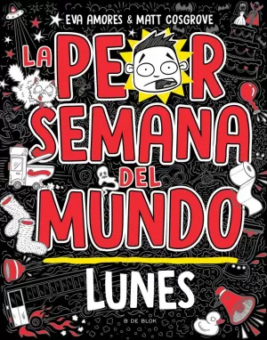 LA PEOR SEMANA DEL MUNDO - LUNES LA PEOR SEMANA DEL MUNDO - LUNES