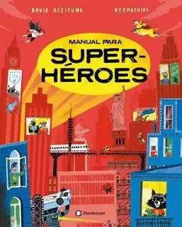 MANUAL PARA SUPERHEROES - CASTELLANO MANUAL PARA SUPERHEROES - CASTELLANO