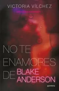 NO TE ENAMORES DE BLAKE ANDERSON