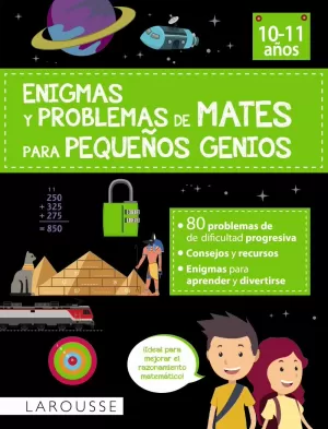 ENIGMAS Y PROBLEMAS DE MATES PARA PEQUEÑOS GENIOS (10-11 AÑOS)