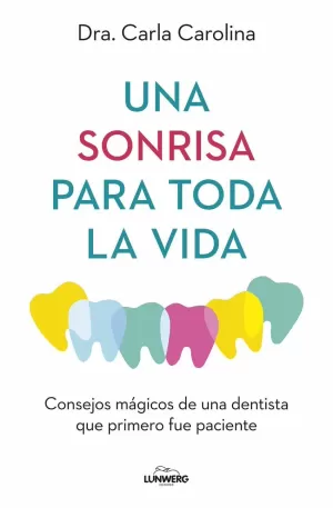 UNA SONRISA PARA TODA LA VIDA UNA SONRISA PARA TODA LA VIDA