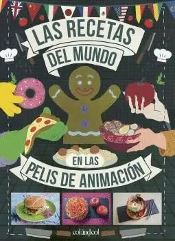 RECETAS DEL MUNDO EN LAS PELIS DE ANIMACIÓN, LAS