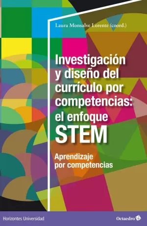 INVESTIGACIÓN Y DISEÑO DEL CURRÍCULO POR COMPETENCIAS: EL EFOQUE STEM