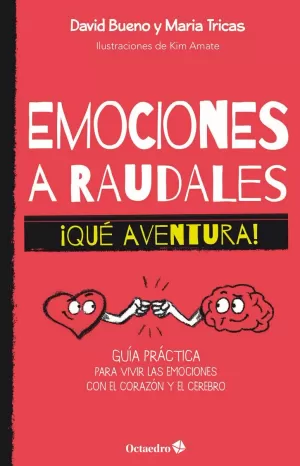 EMOCIONES A RAUDALES. ¡QUÉ AVENTURA!