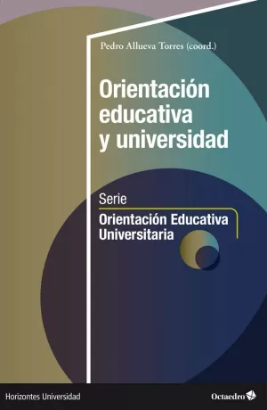 ORIENTACIÓN EDUCATIVA Y UNIVERSIDAD