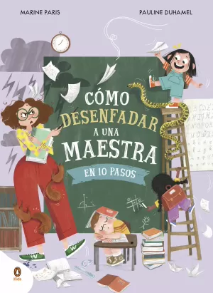 COMO DESENFADAR A UNA MAESTRA EN 10 PASOS