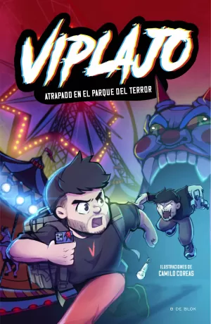 VIPLAJO 1 - ATRAPADO EN EL PARQUE DEL TERROR VIPLAJO 1 - ATRAPADO EN EL PARQUE DEL TERROR