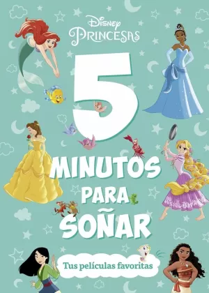 PRINCESAS 5 MIN SOÑAR PELICULAS FAVORITA PRINCESAS 5 MIN SOÑAR PELICULAS FAVORITA