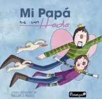 MI PAPA ES UN HADA MI PAPA ES UN HADA