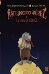 RATONCITO PEREZ Y LA LUNA DE QUESO,EL