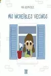 MIS INCREIBLES VECINOS