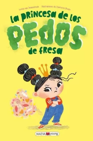 PRINCESA DE LOS PEDOS DE FRESA, LA PRINCESA DE LOS PEDOS DE FRESA, LA
