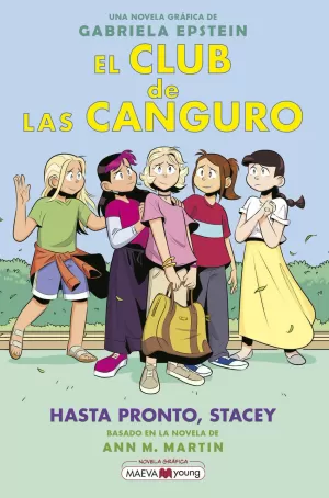 EL CLUB DE LAS CANGURO 11: HASTA PRONTO, STACEY