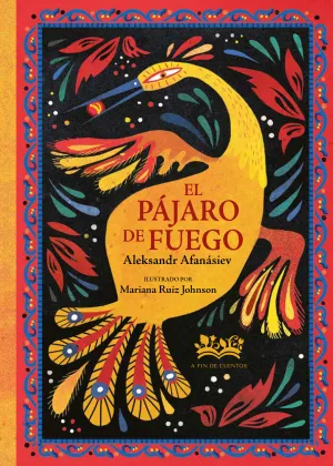 EL PÁJARO DE FUEGO EL PÁJARO DE FUEGO
