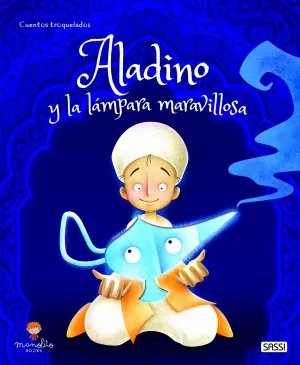 ALADINO Y LA LAMPARA MARAVILLOSA ALADINO Y LA LAMPARA MARAVILLOSA