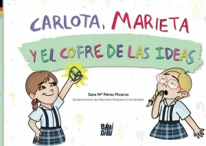 CARLOTA, MARIETA Y EL COFRE DE LAS IDEAS