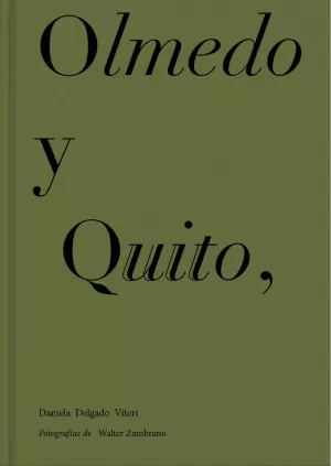 OLMEDO Y QUITO OLMEDO Y QUITO