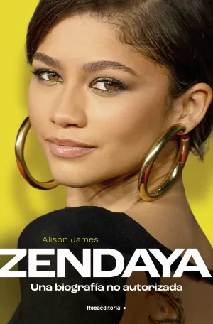 ZENDAYA. UNA BIOGRAFÍA NO AUTORIZADA ZENDAYA. UNA BIOGRAFÍA NO AUTORIZADA