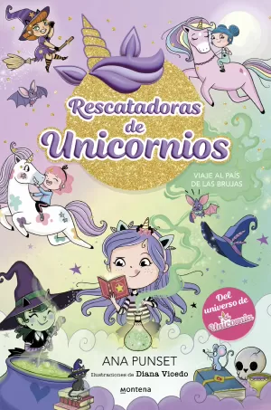 RESCATADORAS DE UNICORNIOS 3 - VIAJE AL PAÍS DE LAS BRUJAS