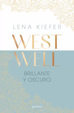 BRILLANTE Y OSCURO (WESTWELL 2) BRILLANTE Y OSCURO (WESTWELL 2)