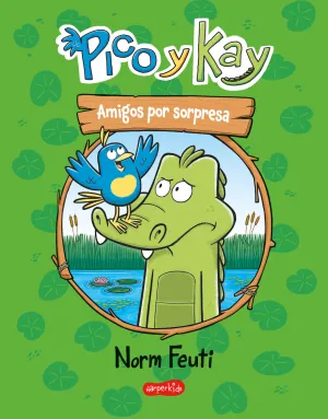PICO Y KAY AMIGOS POR SORPRESA PICO Y KAY AMIGOS POR SORPRESA