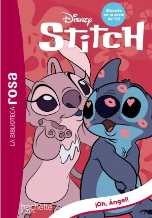 STITCH, 6. ¡OH, ANGEL! LA BIBLIOTECA ROSA STITCH, 6. ¡OH, ANGEL! LA BIBLIOTECA ROSA