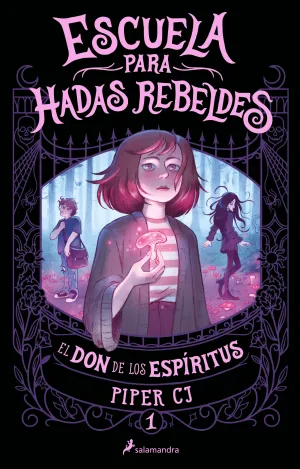 ESCUELA PARA HADAS REBELDES. EL DON DE L