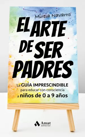 EL ARTE DE SER PADRES EL ARTE DE SER PADRES