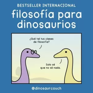 FILOSOFÍA PARA DINOSAURIOS