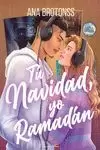 TÚ NAVIDAD, YO RAMADÁN TÚ NAVIDAD, YO RAMADÁN
