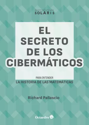 EL SECRETO DE LOS CIBERMÁTICOS