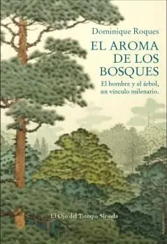 AROMA DE LOS BOSQUES, EL AROMA DE LOS BOSQUES, EL