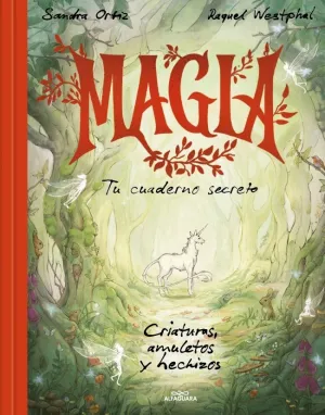 MAGIA. TU CUADERNO SECRETO MAGIA. TU CUADERNO SECRETO