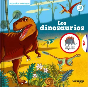 PEQUEÑOS CURIOSOS: LOS DINOSAURIOS PEQUEÑOS CURIOSOS: LOS DINOSAURIOS