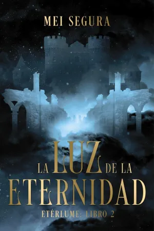 LUZ DE LA ETERNIDAD, LA LUZ DE LA ETERNIDAD, LA