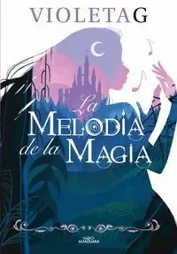 LA MELODIA DE LA MAGIA