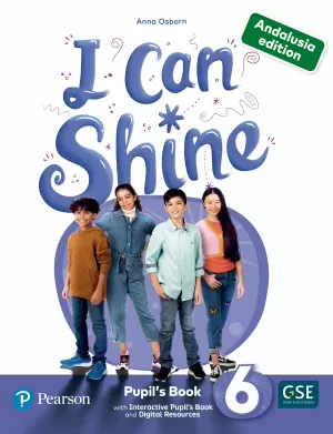 I CAN SHINE ANDALUSIA 6 PUPIL'S BOOK & INTERACTIVE PUPIL'S BOOK ANDDIGITAL RESOU