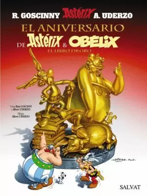 EL ANIVERSARIO DE ASTERIX I OBELIX. EL LIBRO DE ORO