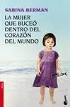 LA MUJER QUE BUCEO DENTRO DEL CORAZON DEL MUNDO LA MUJER QUE BUCEO DENTRO DEL CORAZON DEL MUNDO