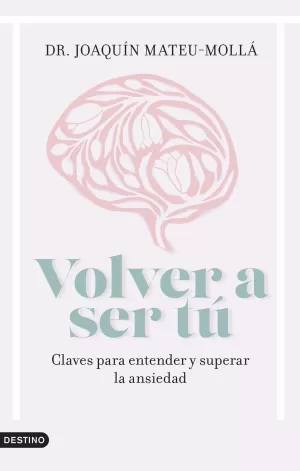 VOLVER A SER TÚ