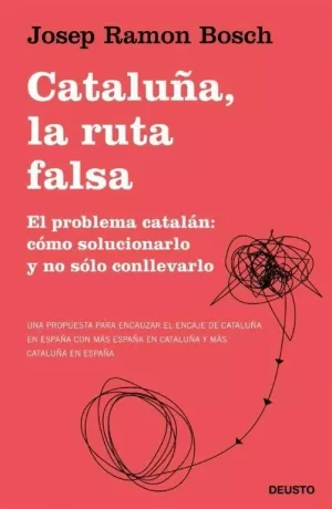 CATALUÑA, LA RUTA FALSA