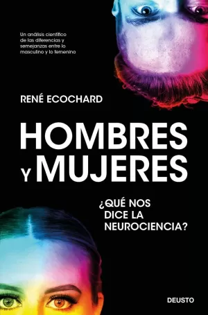 HOMBRES Y MUJERES: ¿QUÉ NOS DICE LA NEUROCIENCIA?